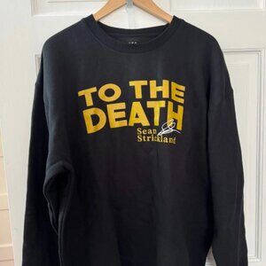 UFC Sean Strickland To The Death Sweatshirt